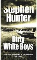 9780099453185: Dirty White Boys