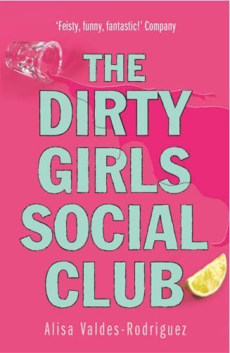 Imagen de archivo de The Dirty Girls Social Club a la venta por Better World Books