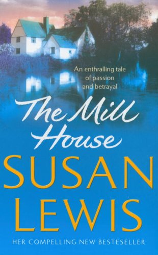 The Mill House (9780099453284) by Lewis, Susan