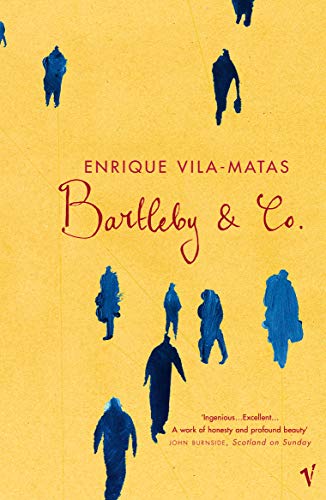 Bartleby and Co (9780099453727) by Vila-matas-enrique