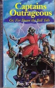 Stock image for Captains Outrageous / for Doom the Bell Tolls for sale by WorldofBooks