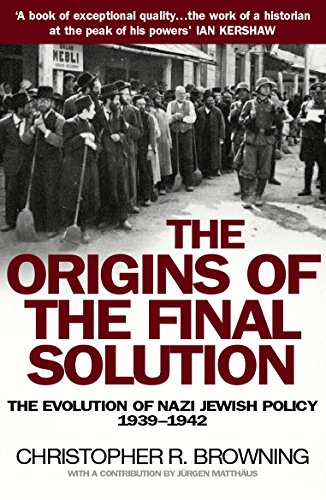 9780099454823: The Origins of the Final Solution : The Evolution of Nazi Jewish Policy September 1939-March 1942