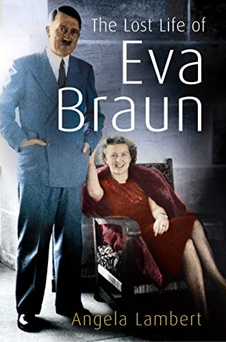 Stock image for The Lost Life of Eva Braun for sale by WorldofBooks