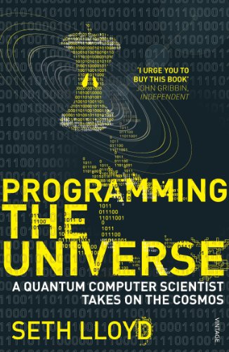Stock image for Programming the Universe: A Quantum Computer Scientist Takes on the Cosmos for sale by ThriftBooks-Atlanta