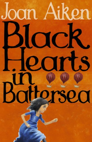 9780099456391: Black Hearts In Battersea (The Wolves Of Willoughby Chase Sequence)