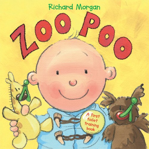 Imagen de archivo de Zoo Poo : A First Toilet Training Book a la venta por Better World Books Ltd