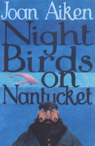 9780099456643: Night Birds On Nantucket (The Wolves Of Willoughby Chase Sequence)
