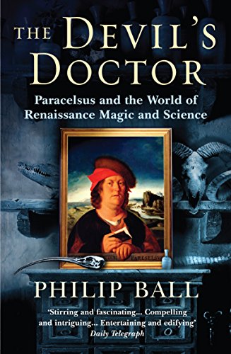 Beispielbild fr The Devil's Doctor: Paracelsus and the World of Renaissance Magic and Science zum Verkauf von WorldofBooks