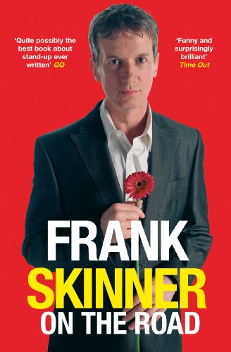 9780099458036: Frank Skinner on the Road: Love, Stand-up Comedy and The Queen Of The Night