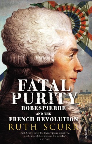 Stock image for Fatal Purity: Robespierre and the French Revolution for sale by SecondSale