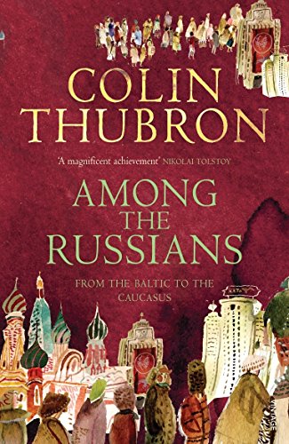 9780099459293: Among the Russians: From the Baltic to the Caucasus