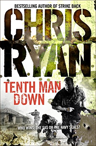 9780099460121: Tenth Man Down: a non-stop, action-packed Geordie Sharp novel, from the multi-bestselling master of the military thriller