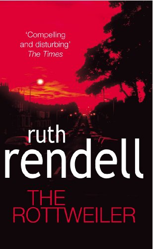 Stock image for The Rottweiler: an intensely gripping and charged psychological exploration of the dark corners of the human mind from the award winning Queen of Crime, Ruth Rendell for sale by WorldofBooks