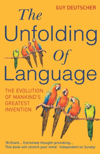 Beispielbild fr The Unfolding Of Language: The Evolution of Mankind`s greatest Invention zum Verkauf von WorldofBooks