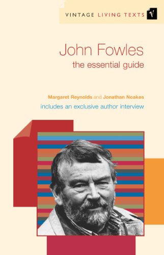 Beispielbild fr John Fowles: The Essential Guide (Vintage Living Texts, 6) zum Verkauf von WorldofBooks