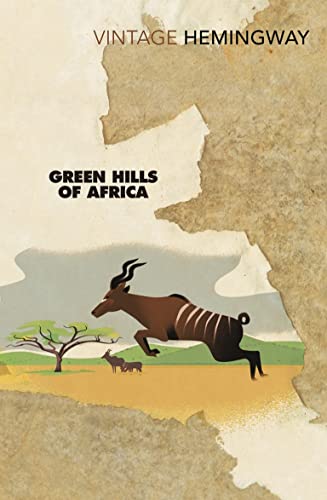 Imagen de archivo de Green Hills of Africa: Ernest Hemingway (Vintage classics) a la venta por WorldofBooks