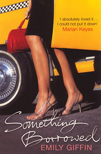 9780099461463: Something Borrowed