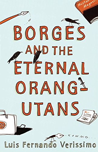 Imagen de archivo de Borges and the Eternal Orang-Utans [ Orangutan ] a la venta por WorldofBooks