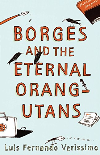Stock image for Borges and the Eternal Orang-Utans [ Orangutan ] for sale by WorldofBooks