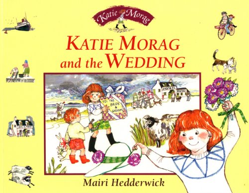 Beispielbild fr Katie Morag and the Wedding zum Verkauf von ThriftBooks-Dallas
