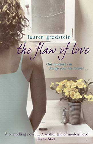 9780099463429: The Flaw Of Love