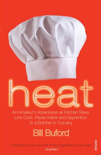 Imagen de archivo de Heat: An Amateur's Adventures as Kitchen Slave, Line Cook, Pasta-Maker and Apprentice to a Butcher in Tuscany a la venta por SecondSale