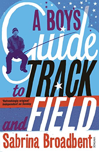 9780099464532: A Boy's Guide to Track and Field