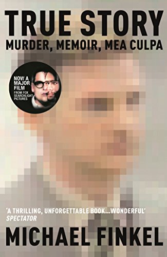 Imagen de archivo de True Story: Murder, Memoir, Mea Culpa a la venta por Half Price Books Inc.