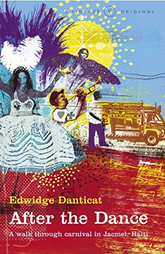 9780099464655: After the Dance: A Walk Through Carnival in Haiti: A Walk Through Carnival in Jacmel, Haiti