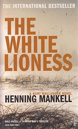 9780099464693: The White Lioness: Kurt Wallander