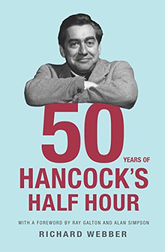 Stock image for Fifty Years Of Hancock's Half Hour for sale by WorldofBooks