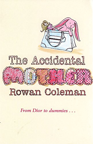 Imagen de archivo de The Accidental Mother a la venta por ThriftBooks-Atlanta