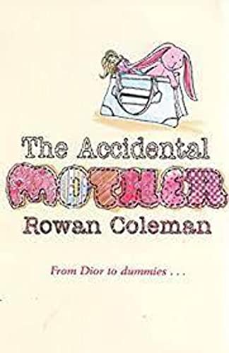 Stock image for The Accidental Mother for sale by AwesomeBooks