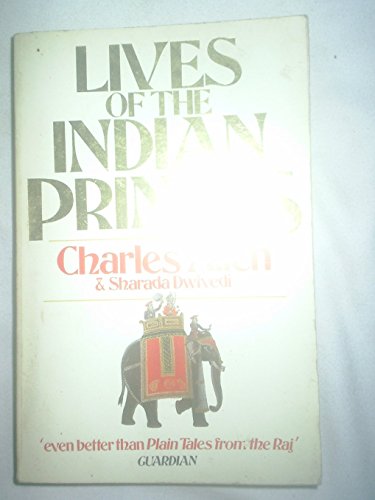 Stock image for Lives of the Indian Princes (Arena Books) for sale by AwesomeBooks