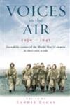 9780099465669: Voices in the Air 1939-1945