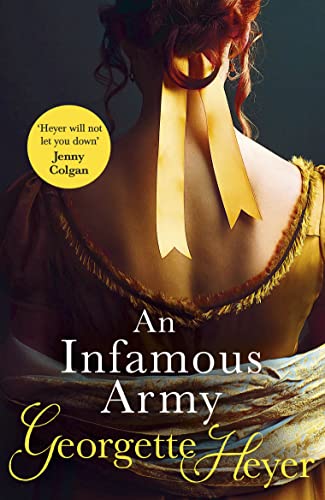 INFAMOUS ARMY, AN (9780099465768) by Heyer, Georgette