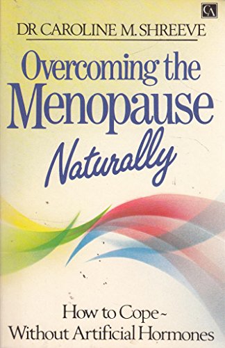 Stock image for Overcoming the Menopause Naturally for sale by WorldofBooks