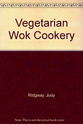 Beispielbild fr Vegetarian Wok Cookery zum Verkauf von WorldofBooks