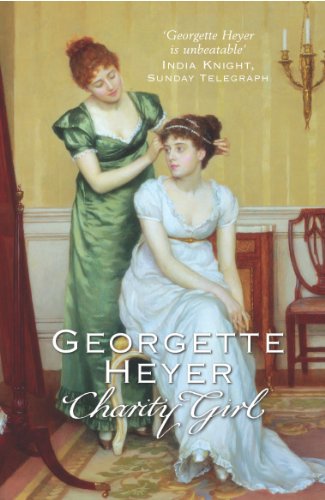 Stock image for Charity Girl: Georgette Heyer's sparkling Regency romance for sale by WorldofBooks