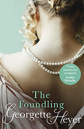 9780099468066: The Foundling: Gossip, scandal and an unforgettable Regency romance