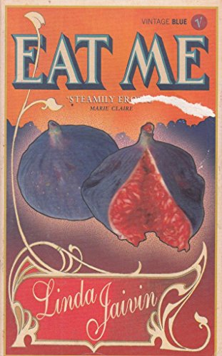 9780099468370: Eat Me (Vintage Blue)