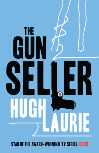 9780099469391: The Gun Seller: Hugh Laurie