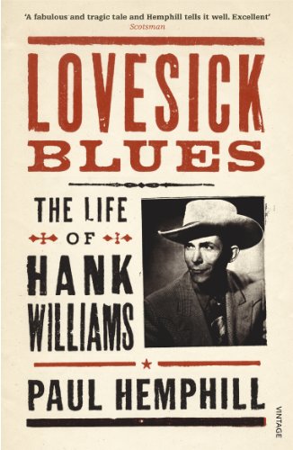 Stock image for Lovesick Blues: The Life of Hank Williams for sale by medimops