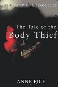 Beispielbild fr The Tale of the Body Thief zum Verkauf von Better World Books