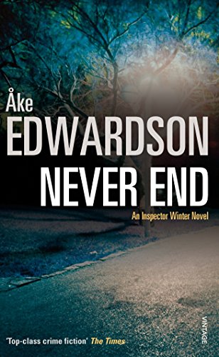 Beispielbild fr Never End - A Chief Inspector Erik Winter Novel zum Verkauf von Colorado's Used Book Store