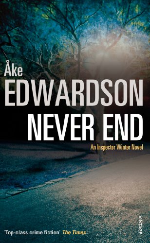 Imagen de archivo de Never End - A Chief Inspector Erik Winter Novel a la venta por Colorado's Used Book Store