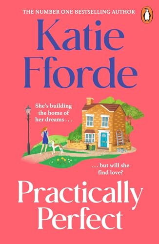 9780099472377: Practically Perfect: The feel-good escapist romcom from the Sunday Times bestselling author