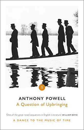 9780099472384: AQuestion of Upbringing by Powell, Anthony ( Author ) ON Jan-06-2005, Paperback