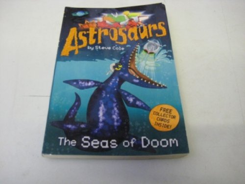 Imagen de archivo de Astrosaurs: The Seas Of Doom: 3 a la venta por WorldofBooks