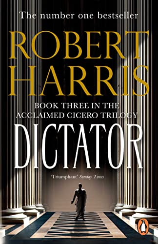 Imagen de archivo de Dictator: From the Sunday Times bestselling author (Cicero Trilogy, 3) a la venta por WorldofBooks